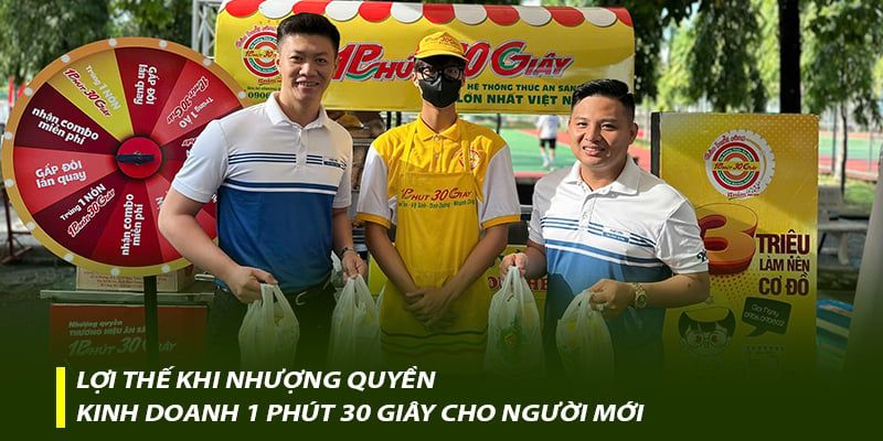 Lợi thế khi nhượng quyền kinh doanh 1 Phút 30 Giây cho người mới