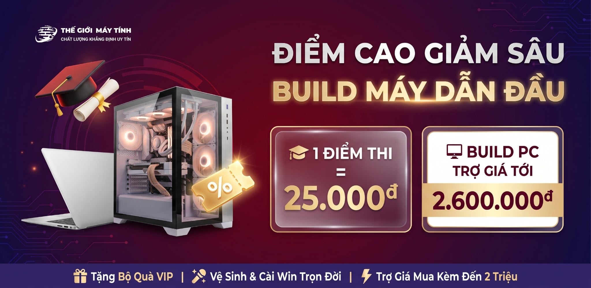 ĐIỂM CAO GIẢM SÂU - BUILD MÁY DẪN ĐẦU: SIÊU KHUYẾN MÃI CAO ĐIỂM TỰU TRƯỜNG 2026