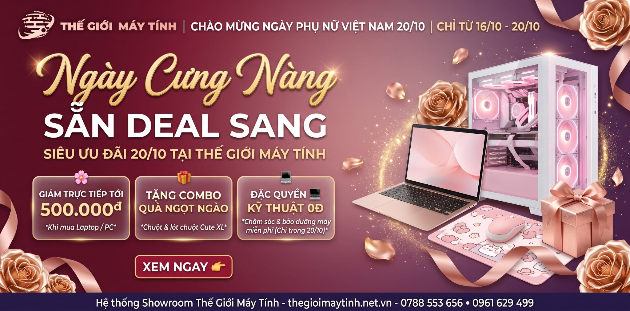 NGÀY CƯNG NÀNG - SẴN DEAL SANG: SIÊU ƯU ĐÃI 20/10 TẠI THẾ GIỚI MÁY TÍNH
