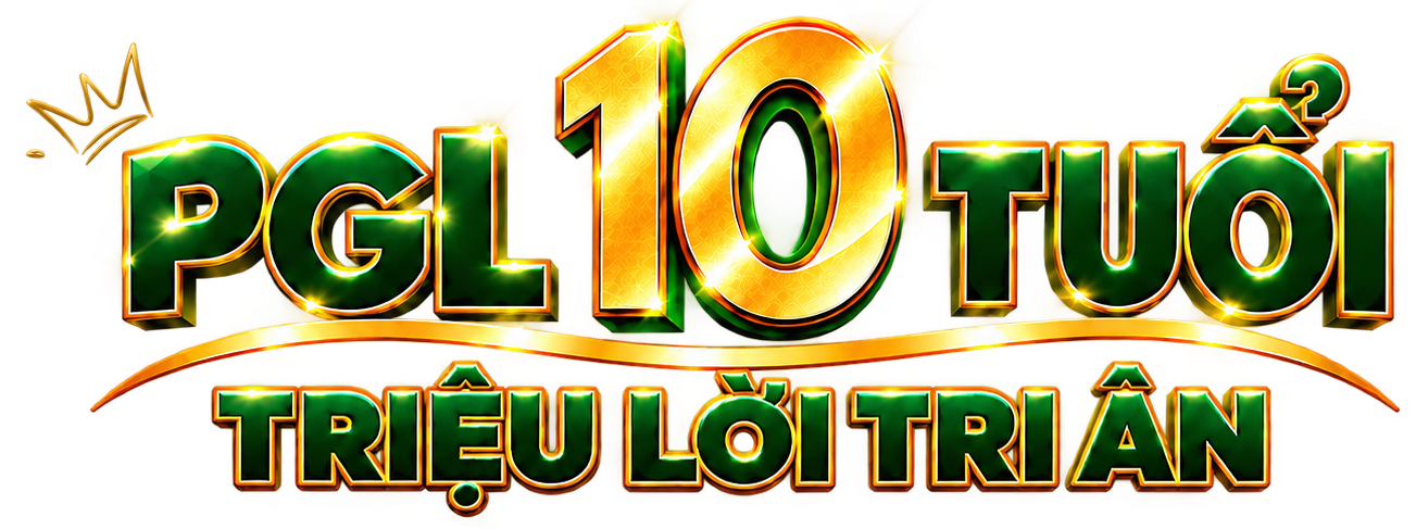PGL 10 tuổi - Triệu lời tri ân