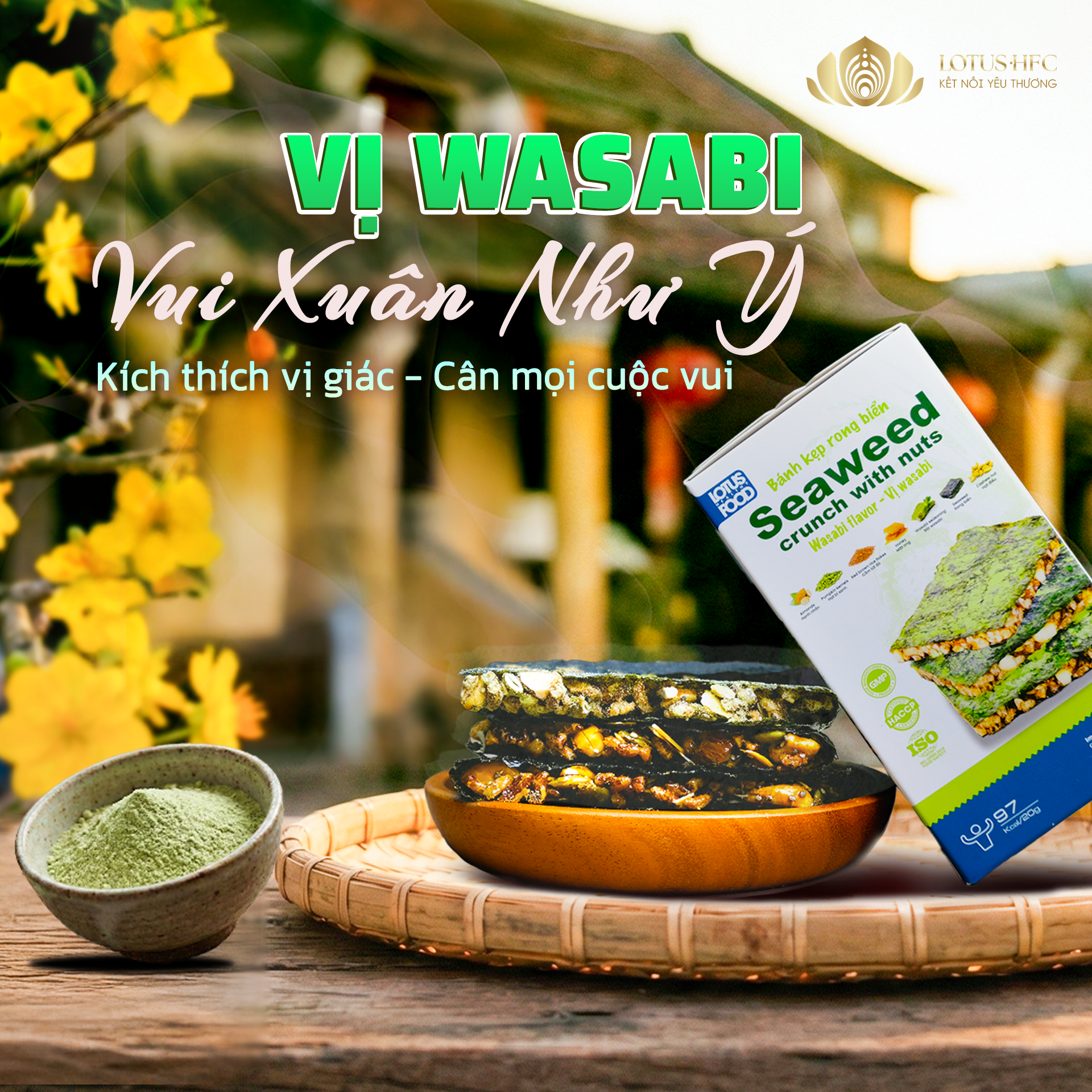 BÁNH KẸP RONG BIỂN VỊ WASABI LOTUS.HFC - GÓI TRỌN DINH DƯỠNG KHUẤY ĐỘNG NGÀY XUÂN