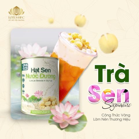 TRÀ SEN SIGNATURE – CÔNG THỨC VÀNG LÀM NÊN THƯƠNG HIỆU