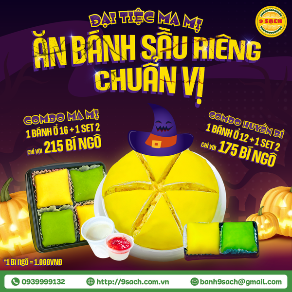 🎃 ĐẠI TIỆC MA MỊ – ĂN BÁNH SẦU RIÊNG CHUẨN VỊ NHÀ 9 SẠCH 👻
