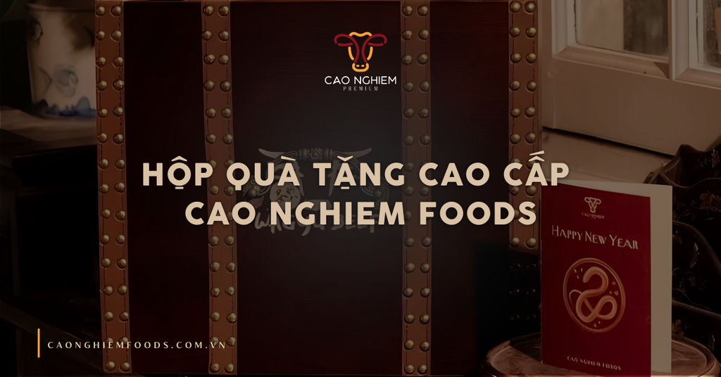 Hộp quà tặng cao cấp Cao Nghiem Foods