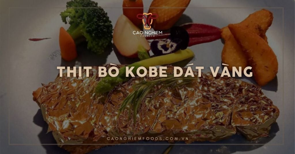 Thịt bò Kobe dát vàng: Trải nghiệm xa xỉ trong ẩm thực