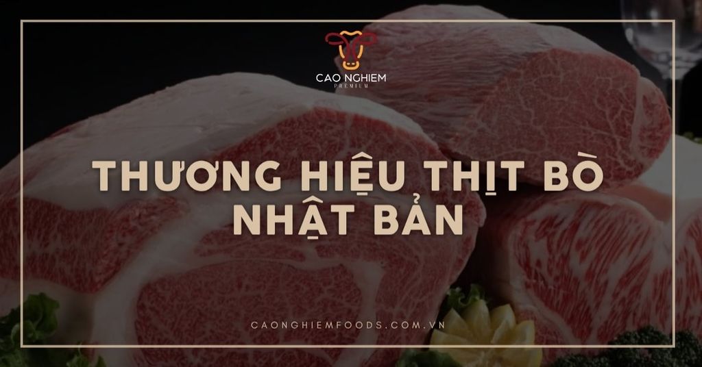 Top 5 thương hiệu thịt bò Nhật Bản danh tiếng nhất thế giới
