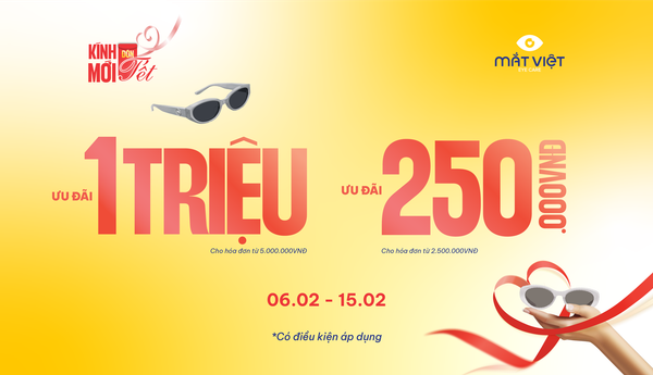 Sắm kính mới - Đón tết tới với ưu đãi đến 1.000.000 vnđ