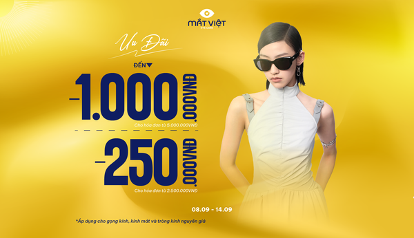 Ưu đãi ngày đôi lên đến 1 triệu đồng tại Mắt Việt