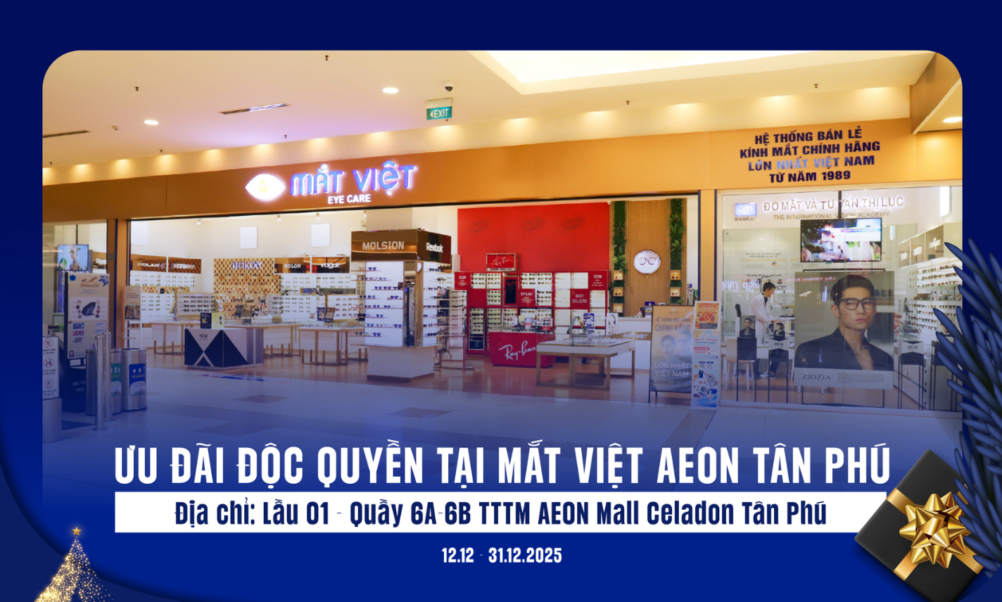 Ưu đãi giáng sinh độc quyền tại Mắt Việt Aeon Mall Tân Phú