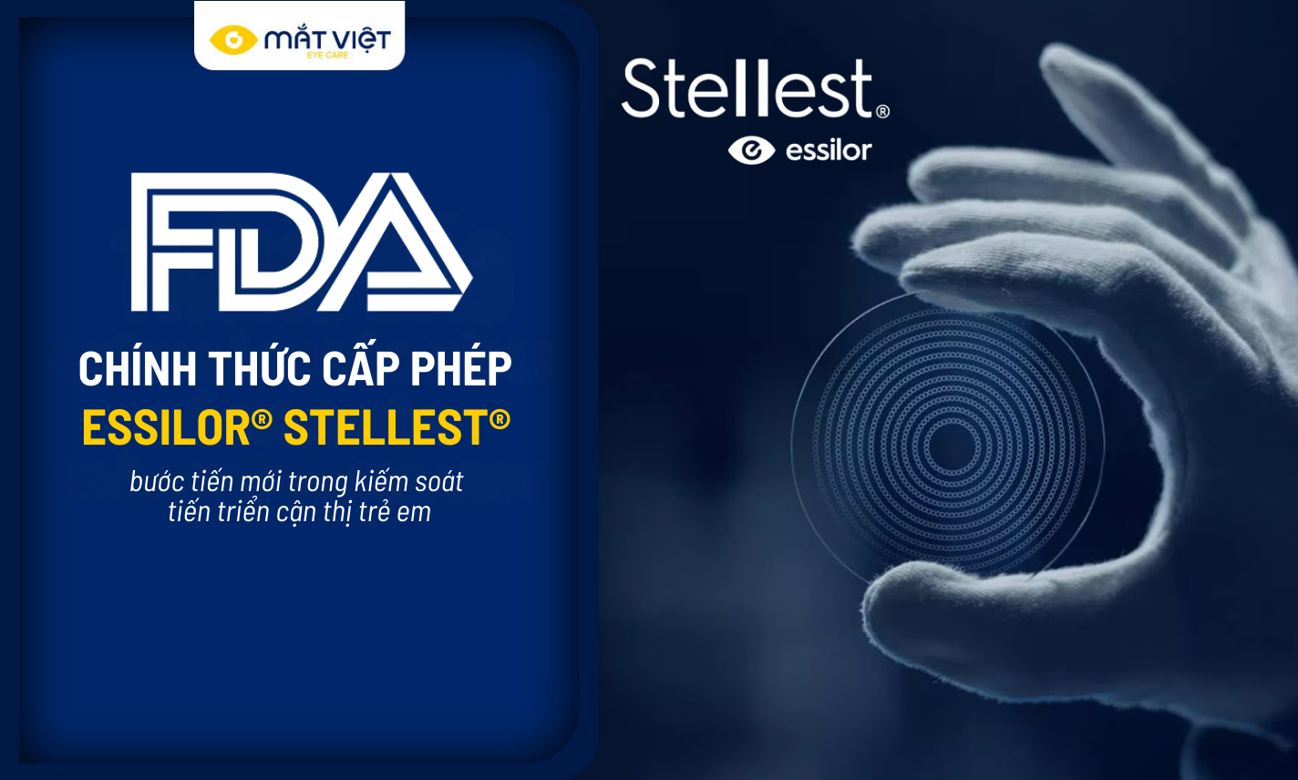 FDA (Mỹ) chính thức cấp phép cho tròng kính Essilor® Stellest®