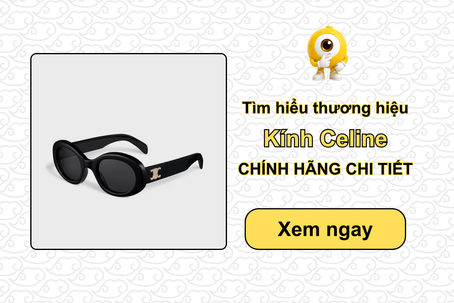 Tìm hiểu thương hiệu kính Celine chính hãng CHI TIẾT