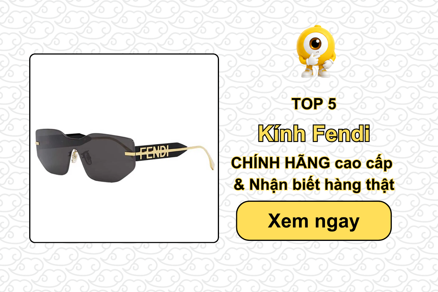 TOP 5 kính Fendi chính hãng cao cấp & Nhận biết hàng thật