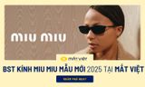 BST kính MIU MIU mẫu mới 2025 tại Mắt Việt