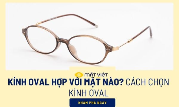 Kính oval hợp với mặt nào? Cách chọn kính oval
