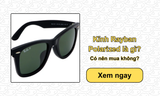 Kính Rayban Polarized là gì? Có nên mua không?