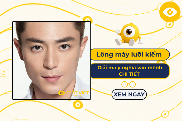 Lông mày lưỡi kiếm là gì? Giải mã ý nghĩa vận mệnh CHI TIẾT