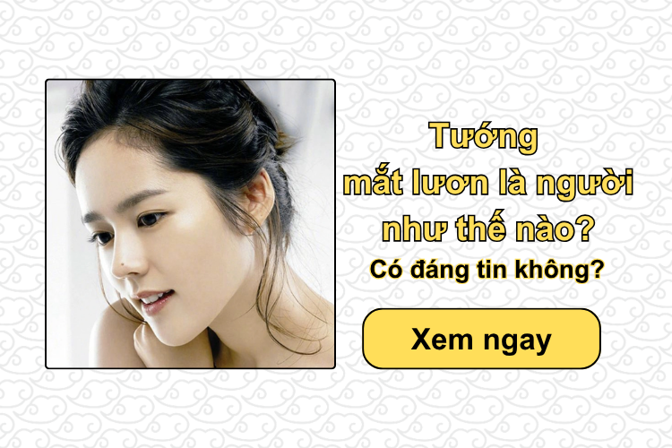 Tướng mắt lươn là người như thế nào? Có đáng tin không?