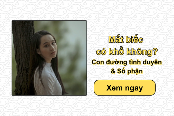 Mắt biếc có khổ không? Con đường tình duyên & Số phận
