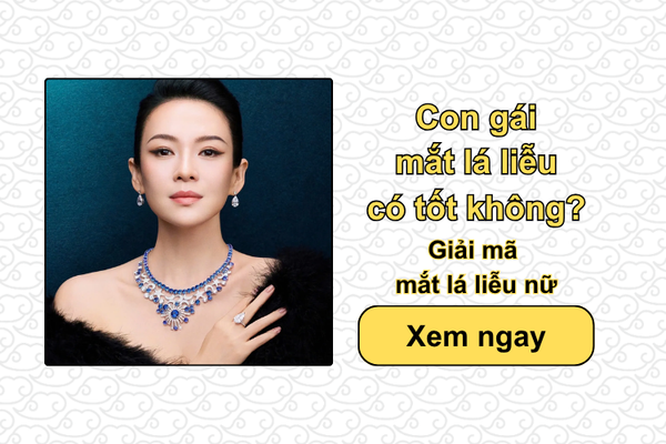 Con gái mắt lá liễu có tốt không? Giải mã mắt lá liễu ở nữ