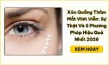 Xóa Quầng Thâm Mắt Vĩnh Viễn: Sự Thật Và 5 Phương Pháp Hiệu Quả Nhất 2026