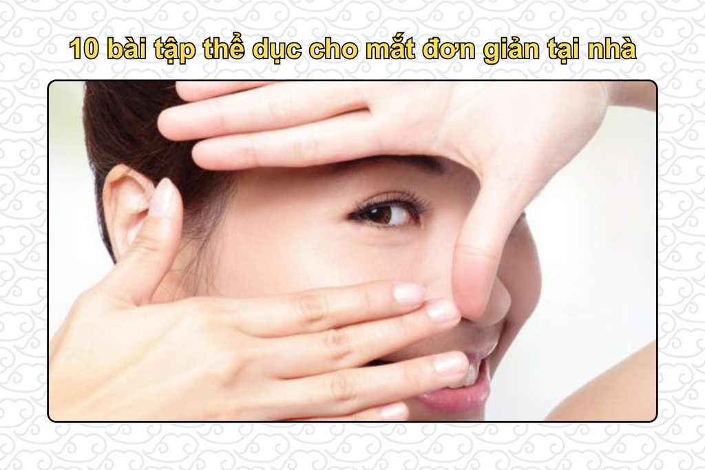 10-bai-tap-the-duc-cho-mat-don-gian-tai-nha