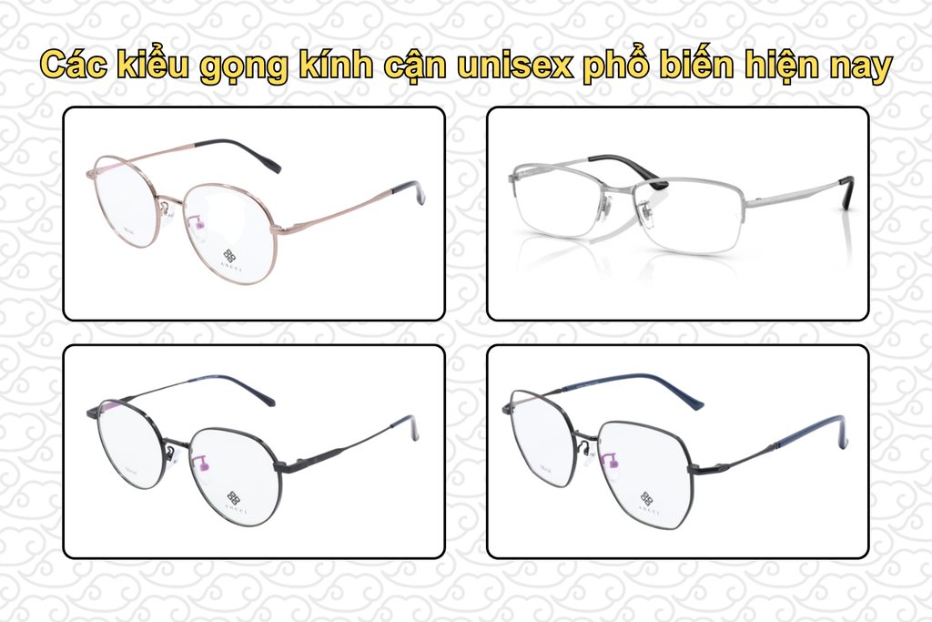 cac-kieu-gong-kinh-can-unisex-pho-bien-hien-nay