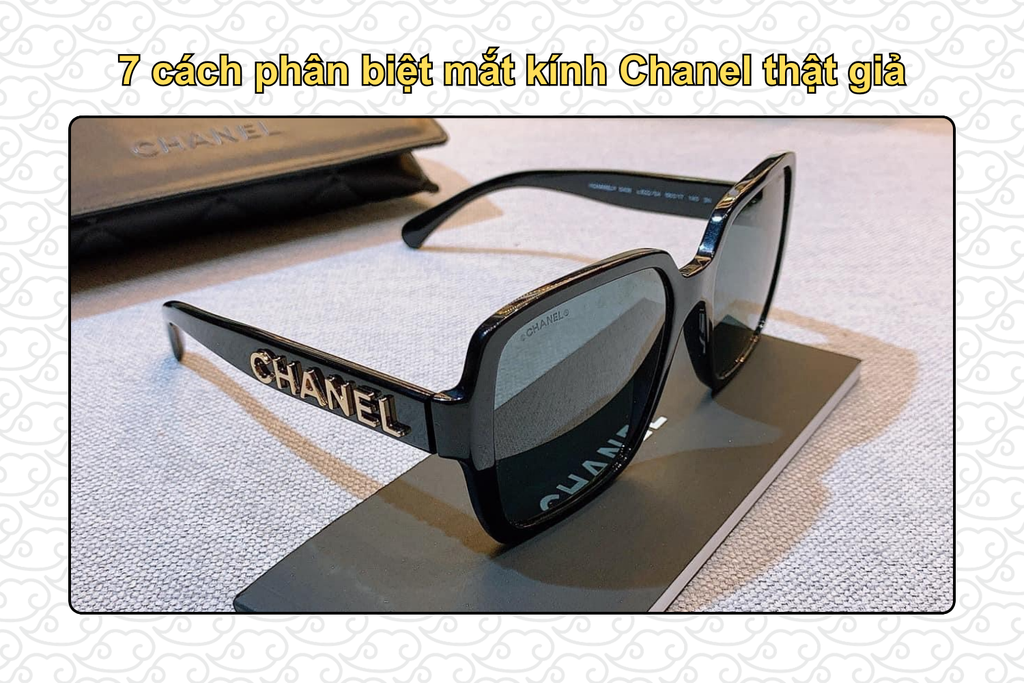 cach-phan-biet-mat-kinh-chanel-that-gia