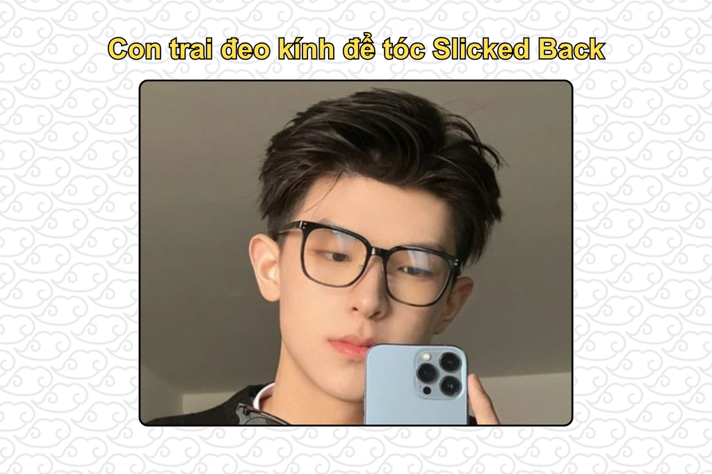 con-trai-deo-kinh-de-toc-slicked-back
