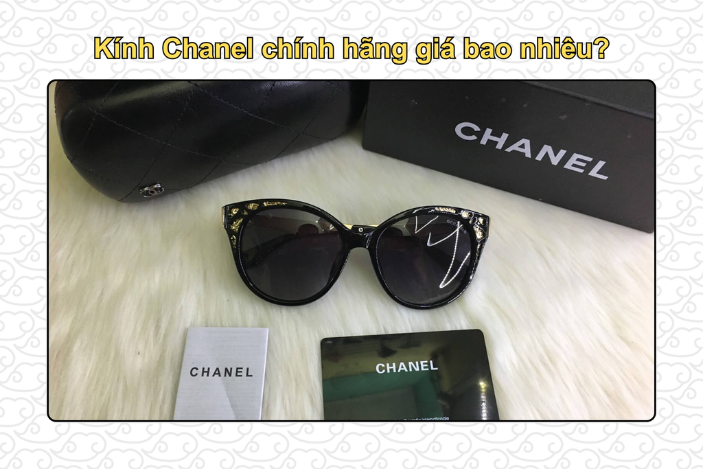 kinh-chanel-chinh-hang-gia-bao-nhieu