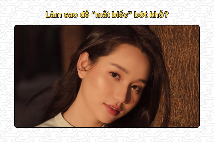Làm sao để “mắt biếc” bớt khổ?
