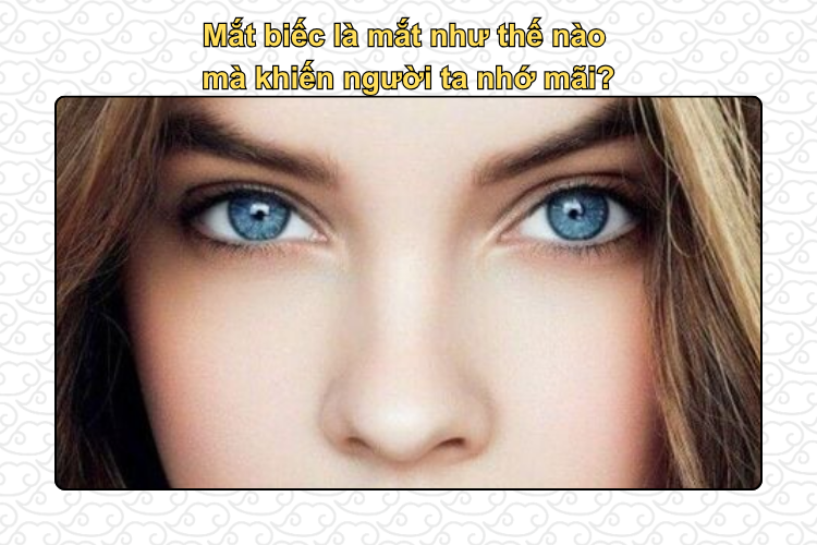 Mắt biếc là mắt như thế nào mà khiến người ta nhớ mãi?