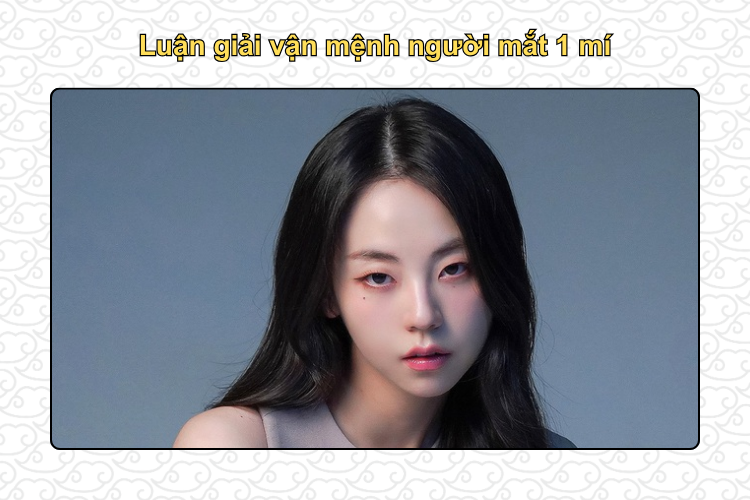 Luận giải vận mệnh người mắt 1 mí