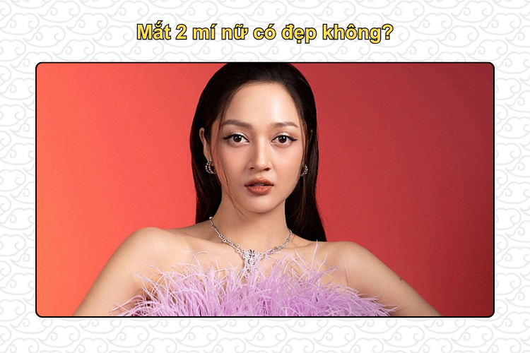 Mắt 2 mí nữ có đẹp không?