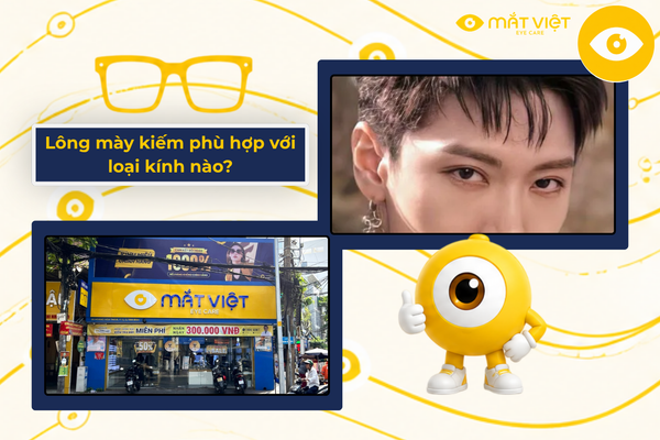 Lông mày kiếm phù hợp với loại kính nào?
