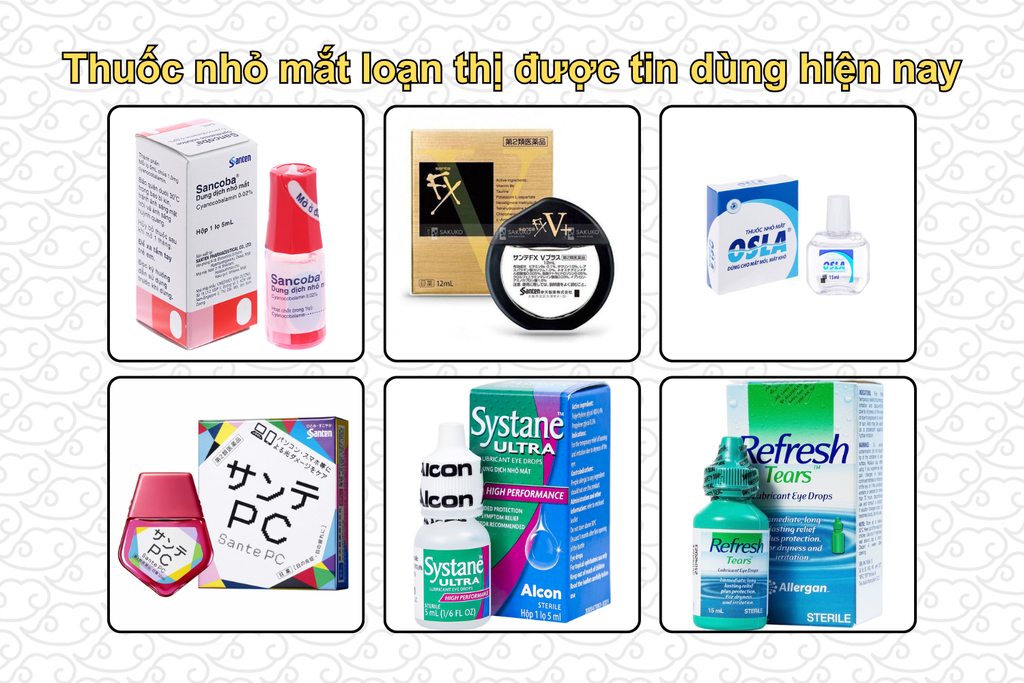 thuoc-nho-mat-loan-thi-duoc-tin-dung-hien-nay