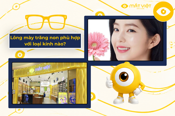 Lông mày trăng non phù hợp với loại kính nào?