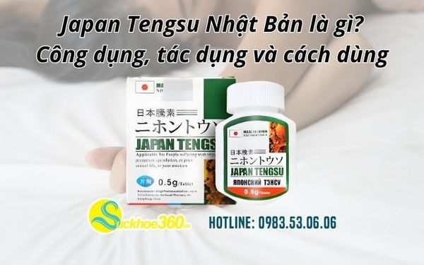 Japan Tengsu Nhật Bản là gì? Công dụng, tác dụng và cách dùng