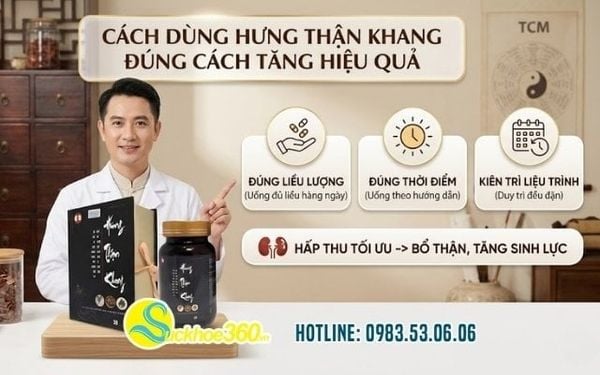Cách dùng Hưng Thận Khang đúng cách tăng hiệu quả