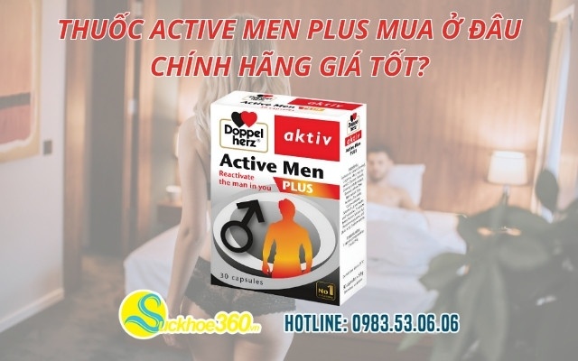 Thuốc Active Men Plus mua ở đâu chính hãng giá tốt?