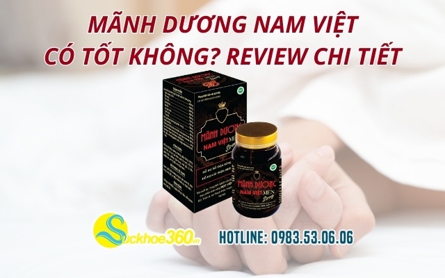 Mãnh Dương Nam Việt có tốt không? Review chi tiết