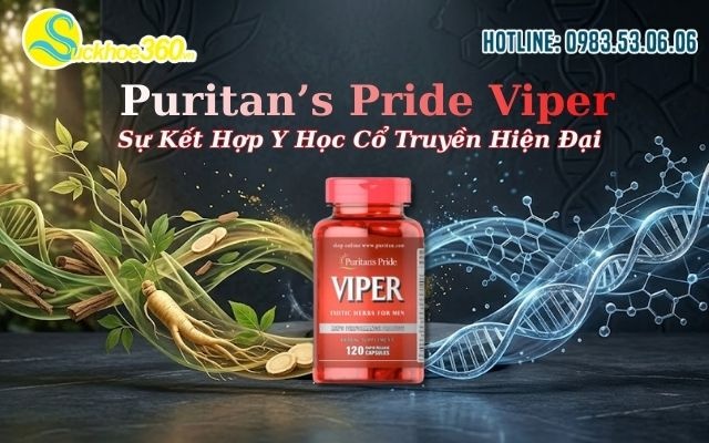 Puritan’s Pride Viper Sự Kết Hợp Y Học Cổ Truyền Hiện Đại