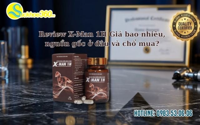 Review X-Man 1H Giá bao nhiêu, nguồn gốc ở đâu và chổ mua?