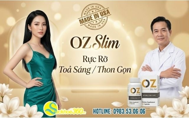 OZ Slim là gì? Nguồn gốc xuất xứ viên uống giảm cân OZ Slim
