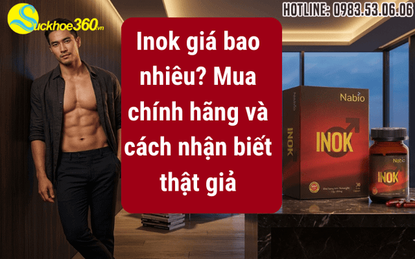 Inok giá bao nhiêu? Mua chính hãng ở đâu và cách nhận biết
