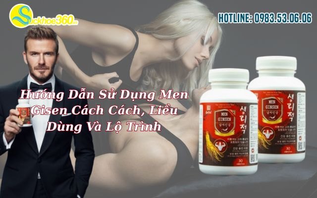 Hướng Dẫn Sử Dụng Men Gisen Cách Dùng, Liều Dùng Và Lộ Trình