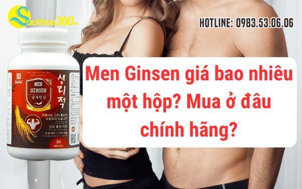 Men Ginsen giá bao nhiêu một hộp? Mua ở đâu chính hãng