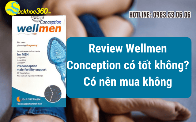 Review Wellmen Conception có tốt không? Có nên mua