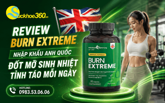 Review thuốc giảm cân nhanh Burn Extreme có tốt không?