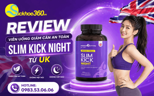 Review viên uống giảm cân an toàn Slim Kick Night từ UK