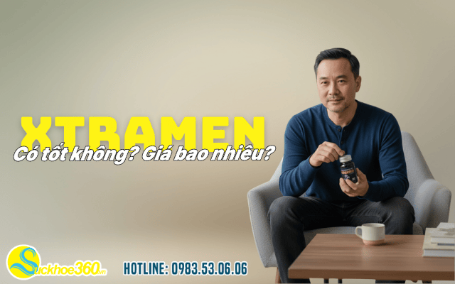 Viên uống Xtramen có tốt không? Giá bao nhiêu?